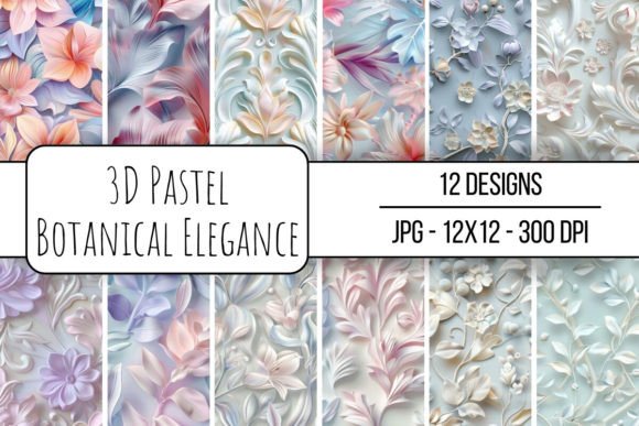 3D Pastel Botanical Elegance: A Versatile Digital Design Collection for Creative Projects